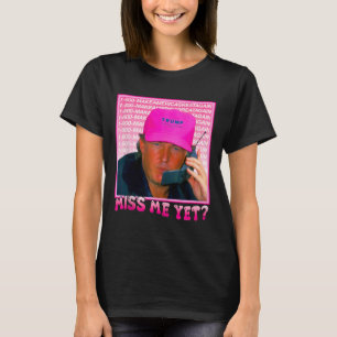 Funny Trump Pink Miss Me T-Shirt