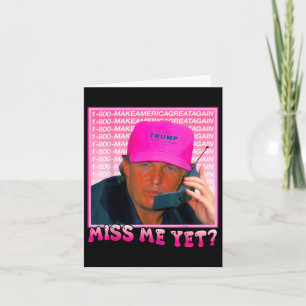 Funny Trump Pink Miss Me yet, Trump 2024 Karte