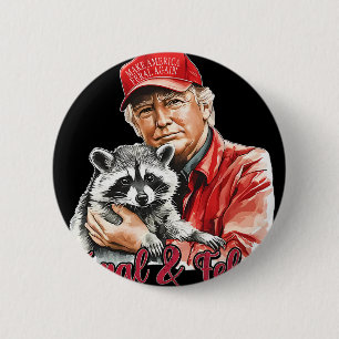 Funny Trump Raccoon Feral und Felon 4. Juli Pa Button