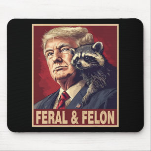 Funny Trump Raccoon Feral und Felon 4. Juli Pa Mousepad