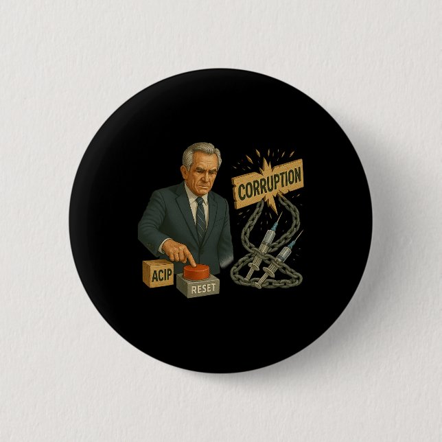 Funny Trump Robert Kennedy Jr. Entire Cdc Meme Aci Button (Vorderseite)