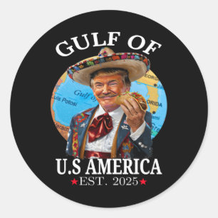 Funny Trump Shirt Gulf of US America 2025 Trump Me Runder Aufkleber