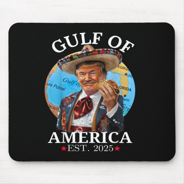 Funny Trump Shirt Gulf of US America Est 2025 _1 Mousepad (Vorne)