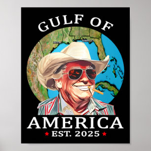 Funny Trump Shirt Gulf of US America Est 2025 1 Poster