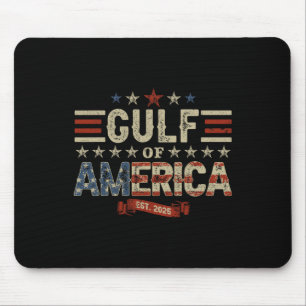 Funny Trump Shirt Gulf of US America Est 2025 ( 2 Mousepad
