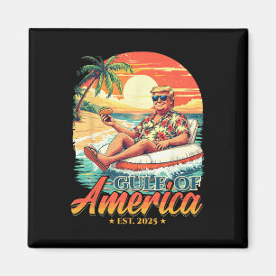Funny Trump Shirt Gulf of US America Est 2025 Magnet