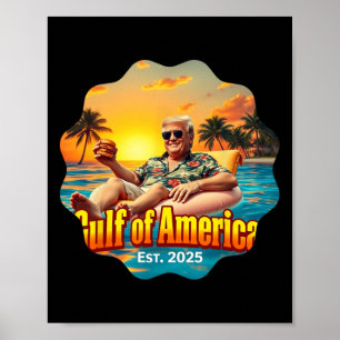 Funny Trump Shirt Gulf of US America Est 2025 Styl Poster