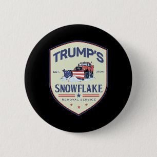 Funny Trump Snowflake Removal Service Wahl 202 Button