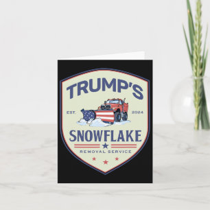 Funny Trump Snowflake Removal Service Wahl 202 Karte