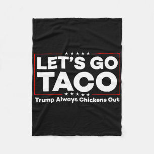 Funny Trump Taco Joke Anti Trump Protest T-Shirt Fleecedecke