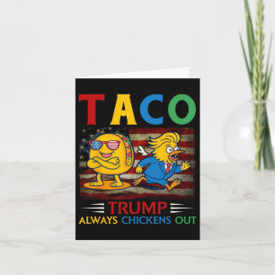 Funny Trump Taco Trump hält sich immer aus 13 Karte