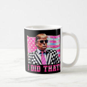 Funny Trump tat ich, dass Präsident 2025 Flagge in Kaffeetasse