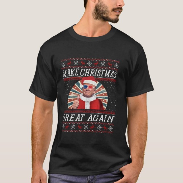 Funny Trump Ugly Weihnachtsgeschenke Make Christma T-Shirt (Vorderseite)
