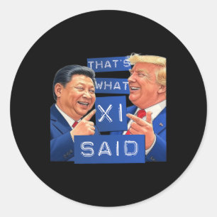 Funny Trump und Xi lachen Shirt - das ist es, was  Runder Aufkleber