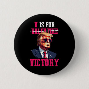 Funny Trump Valentinstag V ist für den Sieg Trumps Button