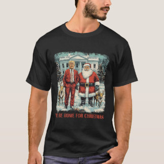 Funny Trump Weihnachten Ich werde zu Weihnachten Z T-Shirt