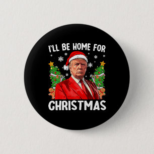 Funny Trump Weihnachts-Weihnachtsmannmütze werde i Button