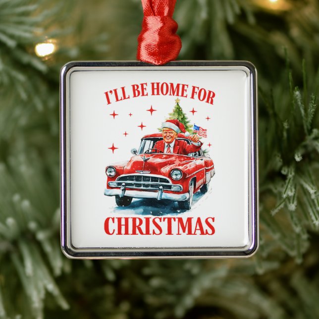 Funny Trump Weihnachtsmannmütze Ich werde zu Weihn Ornament Aus Metall (Baum)