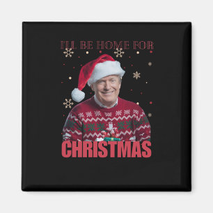 Funny Trump werde ich zu Weihnachten 2025 Zuhause Magnet