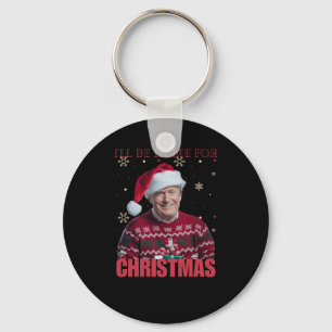 Funny Trump werde ich zu Weihnachten 2025 Zuhause Schlüsselanhänger
