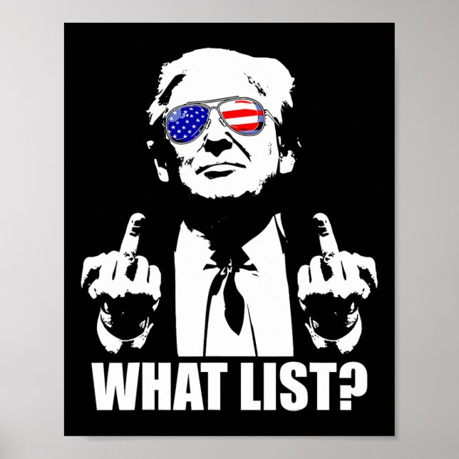 Funny Trump What List 1  Poster (Vorne)