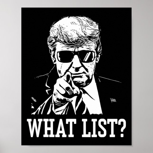 Funny Trump What List 4  Poster (Vorne)