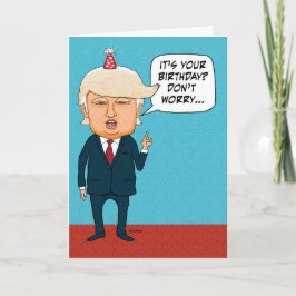 Funny Trump Won't Deport Old People Birthday Karte
