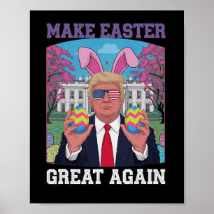 Funny Trump wünscht glückliches Ostern - Mache Ost Poster