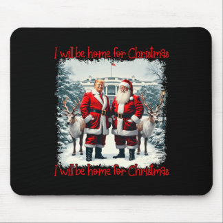 Funny Trump Xmas Pajamas werde ich Zuhause für Chr Mousepad