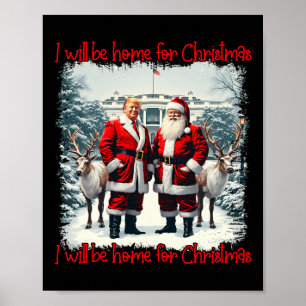 Funny Trump Xmas Pajamas werde ich Zuhause für Chr Poster
