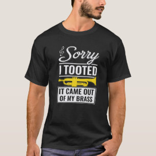 Funny Trumpet Jazz Sorry, dass ich getobt habe, ka T-Shirt