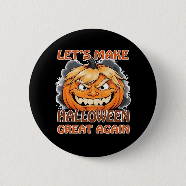 Funny Trumpkin - Lasst uns Halloween wieder großar Button (Vorderseite)