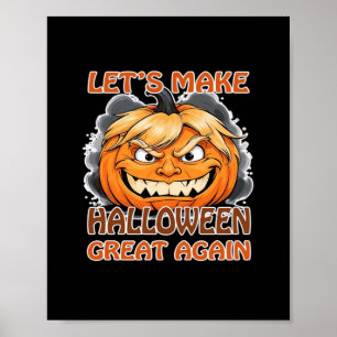 Funny Trumpkin - Lasst uns Halloween wieder großar Poster