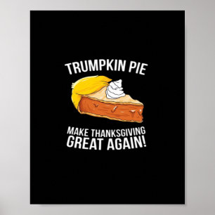 Funny Trumpkin Pie Erntedank wieder groß machen Poster