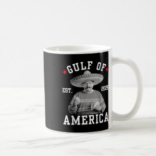 Funny Trumpshirt Gulf of US America Funny Mexican Kaffeetasse