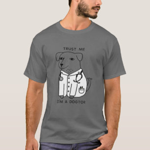Funny Trust Me I’M Dogtor Dr. Brad Robinson T-Shirt