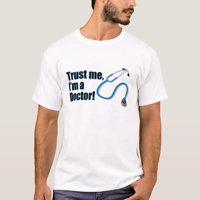 Funny Trust Me Ich bin Doktor Stethoscope T-Shirt (Vorderseite)