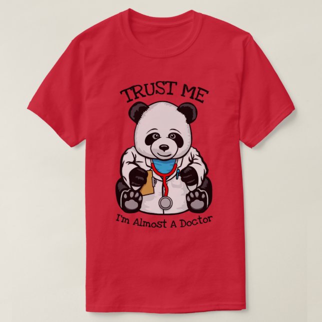 Funny Trust Me Ich bin fast Doktorand Medical Stud T-Shirt (Design vorne)