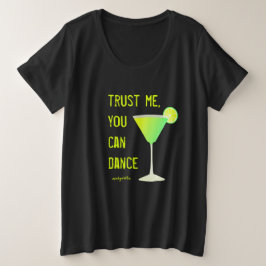 Funny Trust Me Sie können tanzen Plus-Size-T - Shi Große Größe T-Shirt