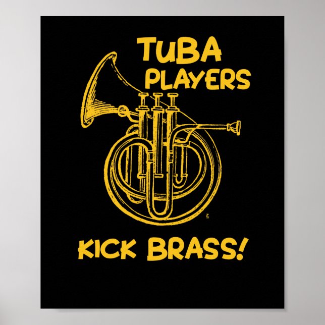Funny Tuba Players Kick Brass Musician Music Poster (Vorne)