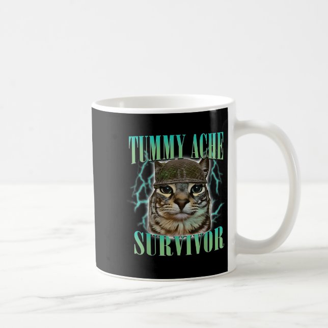 Funny Tummy Ache Survivor Cat Meme Sprichwort Cats Kaffeetasse (Rechts)