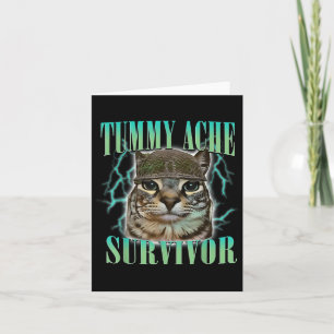 Funny Tummy Ache Survivor Cat Meme Sprichwort Cats Karte