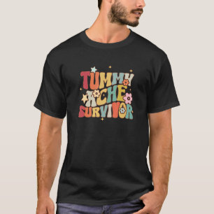Funny Tummy Ache Survivor Groovy Graphic T-Shirt