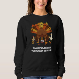 Funny Turducken Thanksgiving Sweatshirt