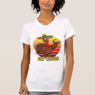 Funny Turkey Eat Tacos Thanksgiving Shirt Mexican