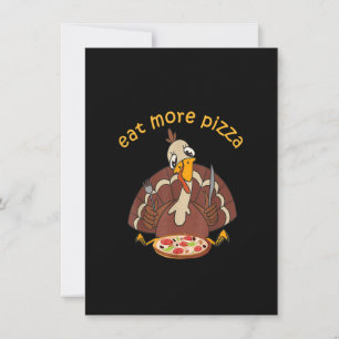 Funny Turkey Essen Mehr Pizza Kinder Erwachsene Th Einladung