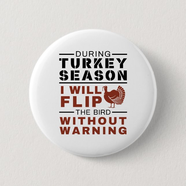 Funny Turkey Hunter Season Dreh Bird Button (Vorderseite)