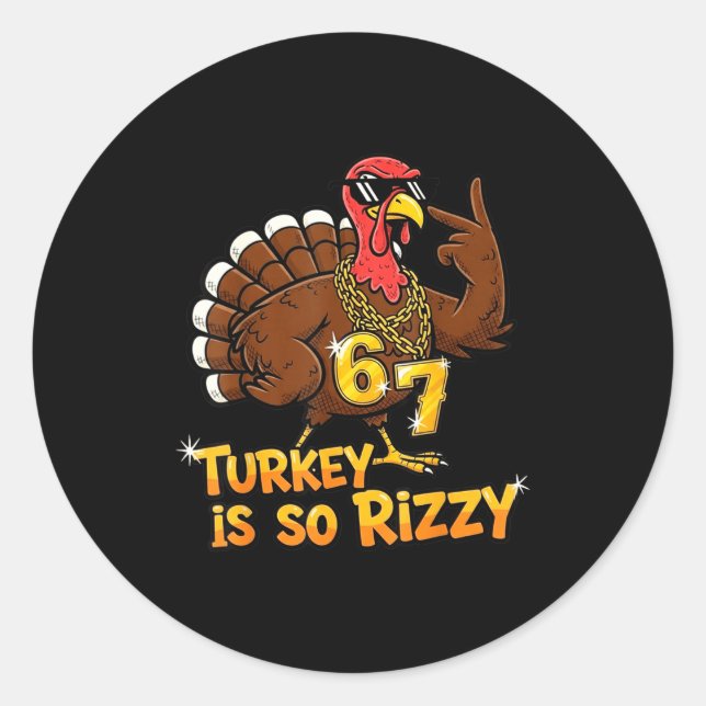Funny Turkey Is So Rizzy Thanksgiving Meme 67  Runder Aufkleber (Vorderseite)