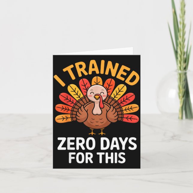 Funny Turkey Saying Thanksgiving Trot I Trained Ze Karte (Vorderseite)