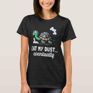 Funny Turtle Pun essen meinen Dust Turtle Lover Gr T-Shirt